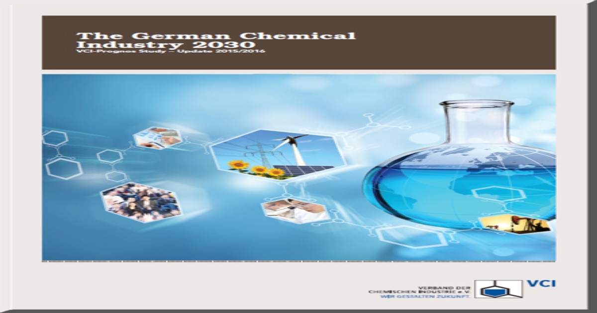 The German Chemical Industry 2030 Update 2015 2016 Including Alternative Scenarios Vci